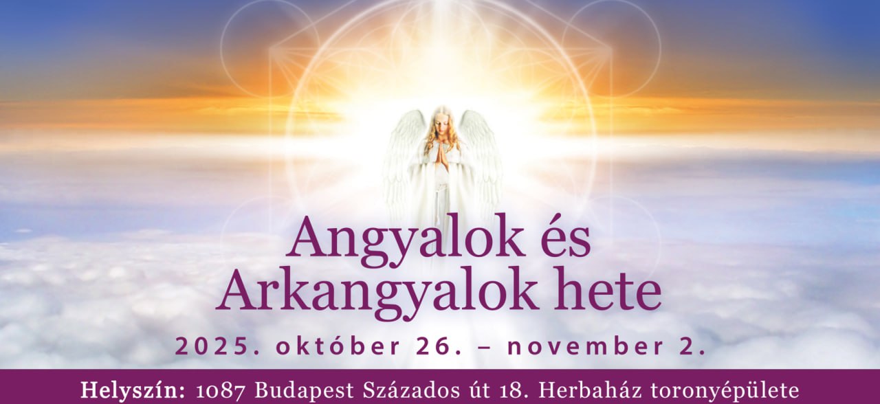Angyalok és Arkangyalok hete 2025. okt. 26. – nov. 02.